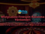 Mistycasino-Freespin-Kazanma-Yontemleri-overlay-1786646008.jpg