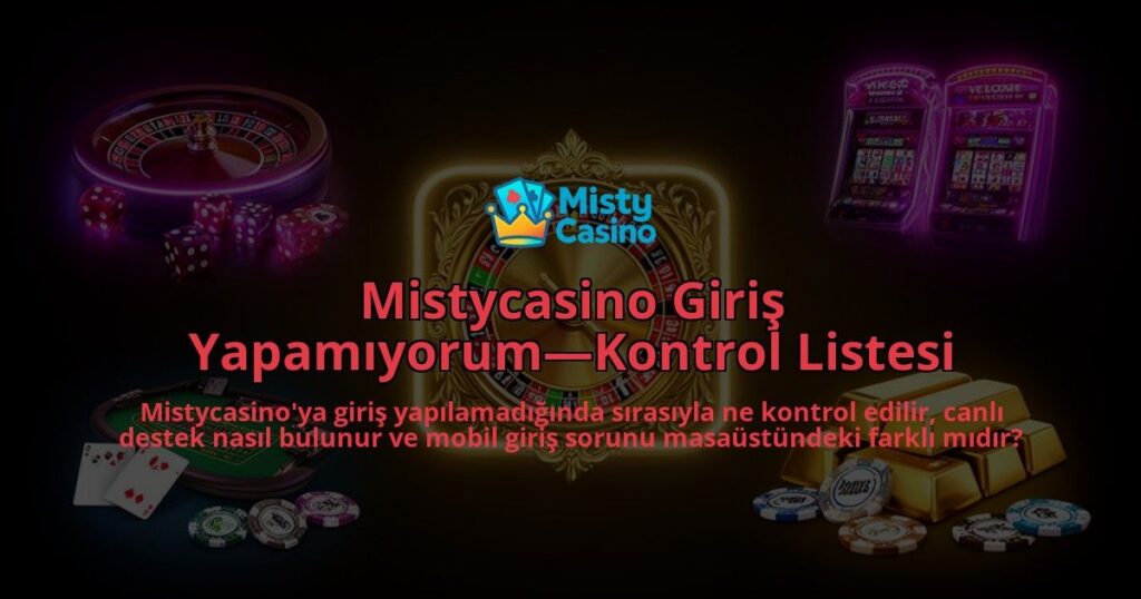 Mistycasino-Giris-YapamiyorumKontrol-Listesi-overlay-1786522864.jpg