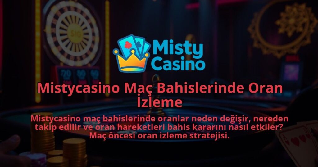 Mistycasino-Mac-Bahislerinde-Oran-Izleme-1786641906.jpg