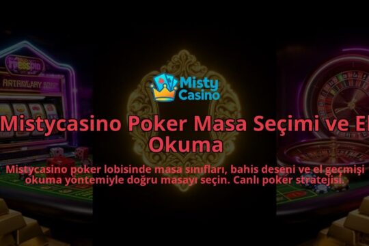 Mistycasino-Poker-Masa-Secimi-ve-El-Okuma-overlay-1786614974.jpg