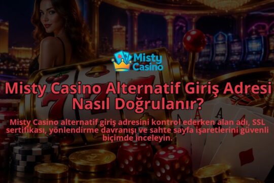 Misty-Casino-Alternatif-Giris-Adresi-Nasil-Dogrulanir-overlay-1790092012.jpg