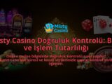 Misty-Casino-Dogruluk-Kontrolu-Bilgi-ve-Islem-Tutarliligi-overlay-1788255863.jpg
